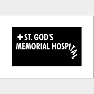 St. God's Memorial Hospital Posters and Art